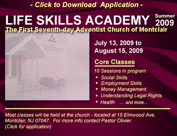 Life Skills Academy , July 13 - Aug 15, 2009 - Click to download Application packet